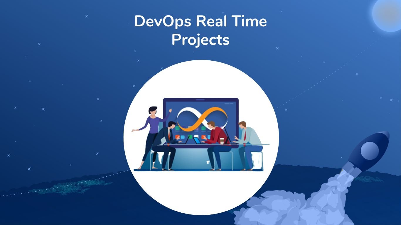 DevOps real time Projects