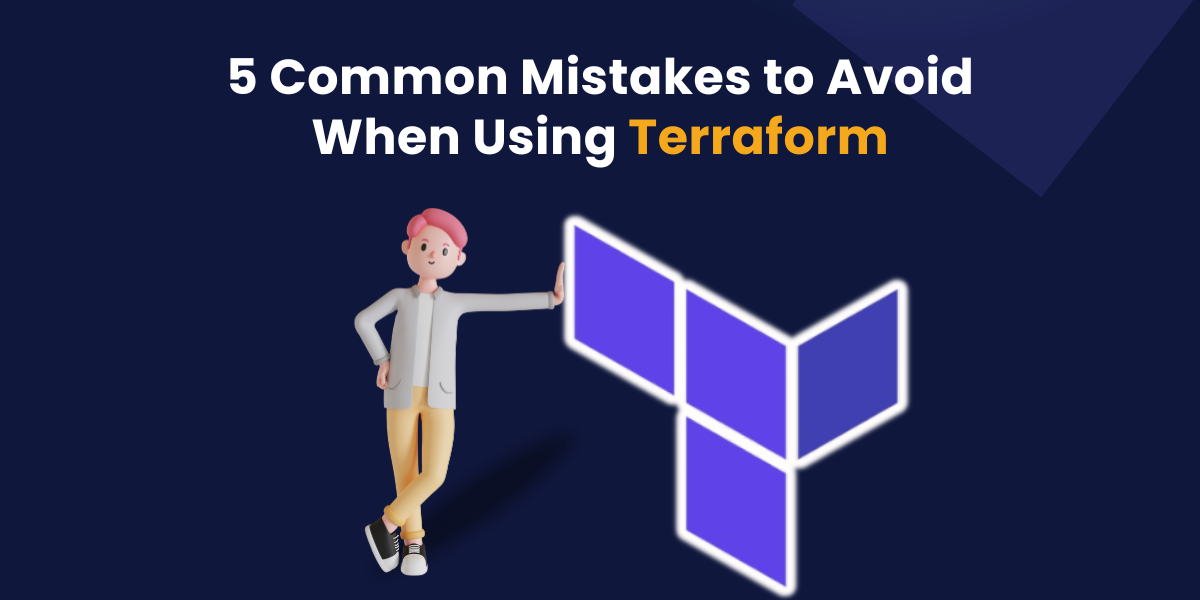 Common Mistakes When Using Terraform
