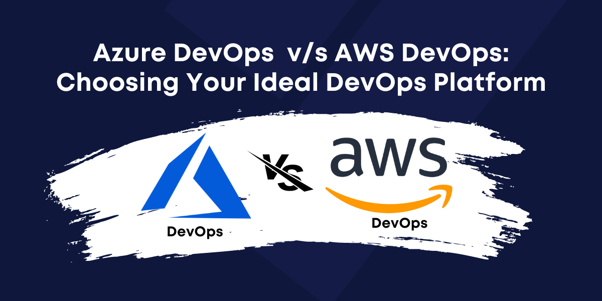 Azure Devops vs AWS Devops