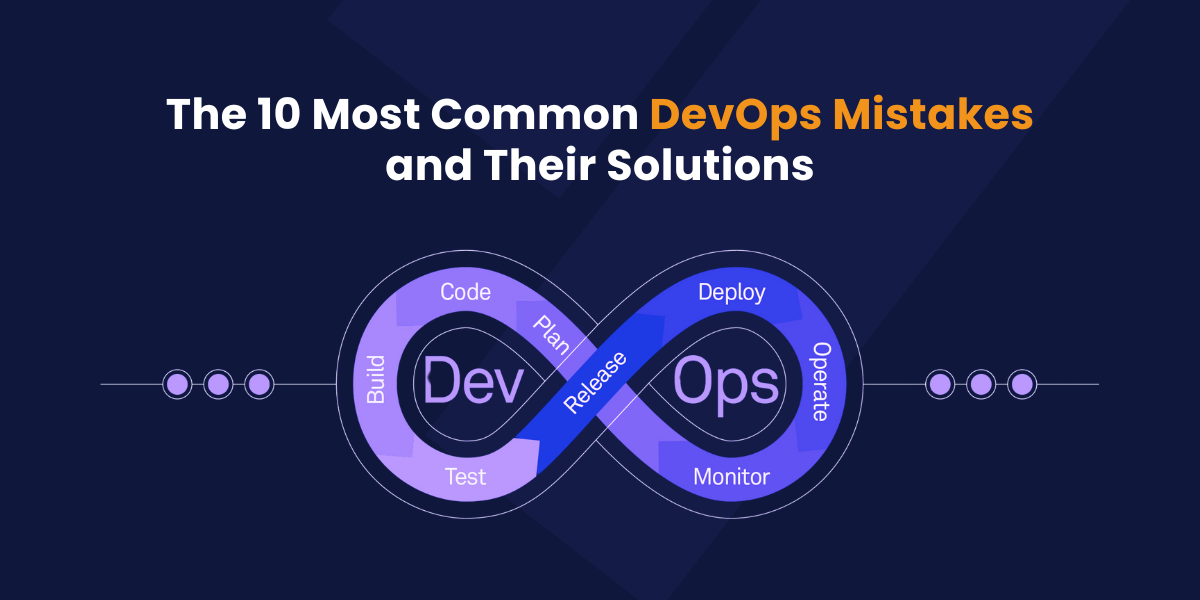 Top 10 Most Common Devops Mistakes